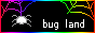 bug land